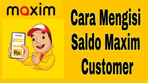 cara isi saldo maxim customer